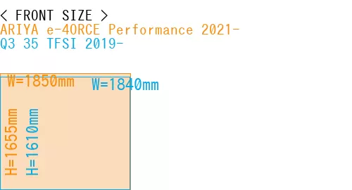 #ARIYA e-4ORCE Performance 2021- + Q3 35 TFSI 2019-